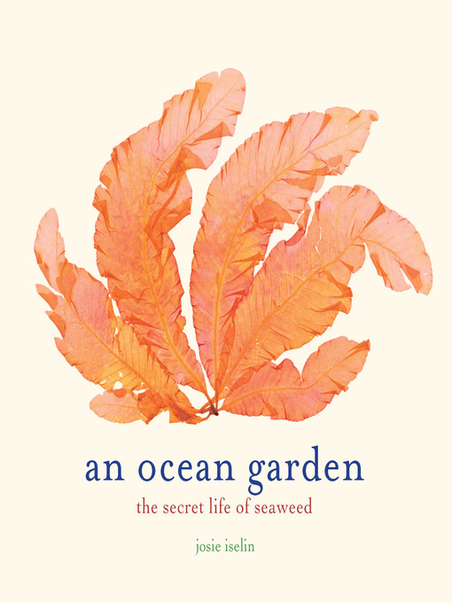 Title details for An Ocean Garden by Josie Iselin - Available